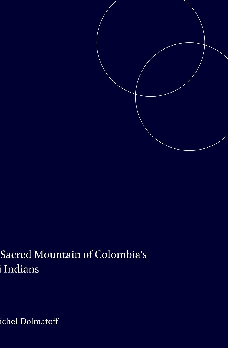 The Sacred Mountain of Colombia's Kogi Indians