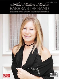 Barbra Streisand - What Matters Most: Sings The Lyrics Of Alan And Marilyn Bergman