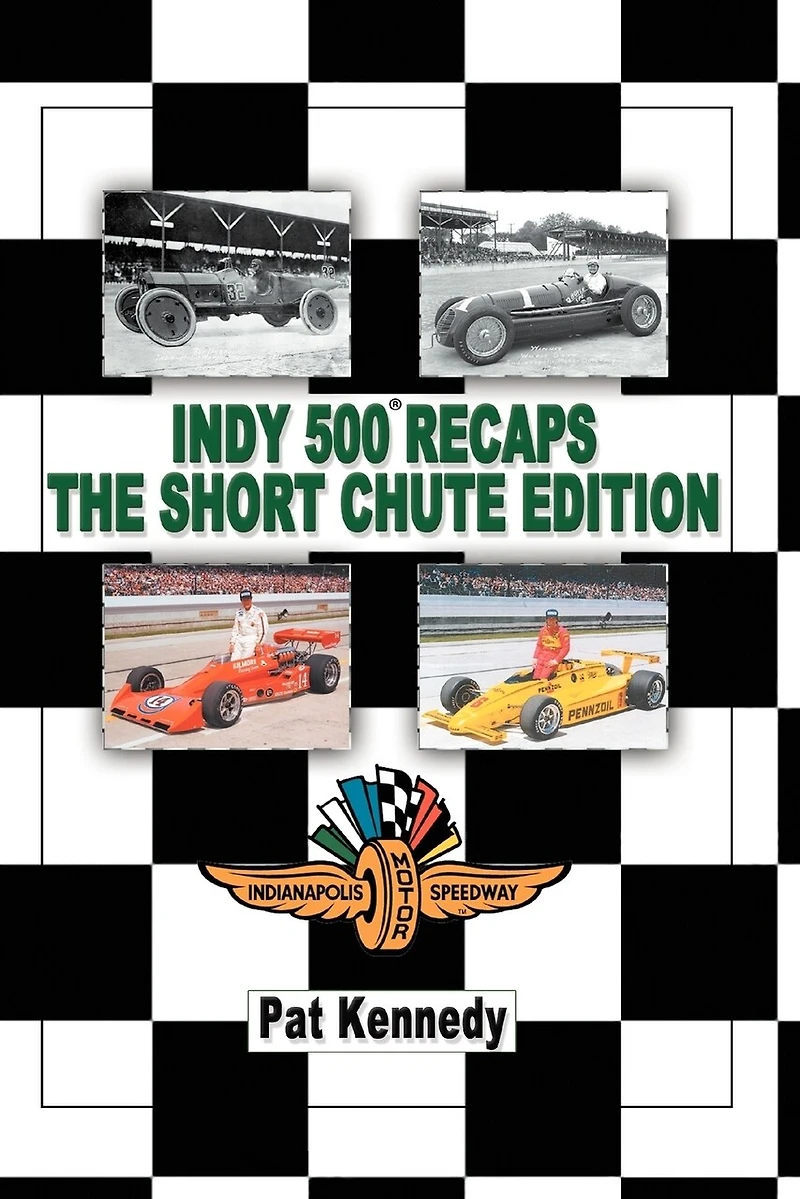 Indy 500 Recaps: The Short Chute Edition
