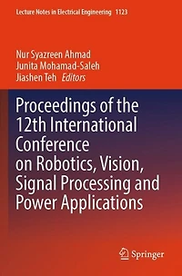 Proceedings of the 12th International Conference on Robotics, Vision, Signal Processing and Power Applications
