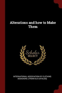 Alterations and how to Make Them