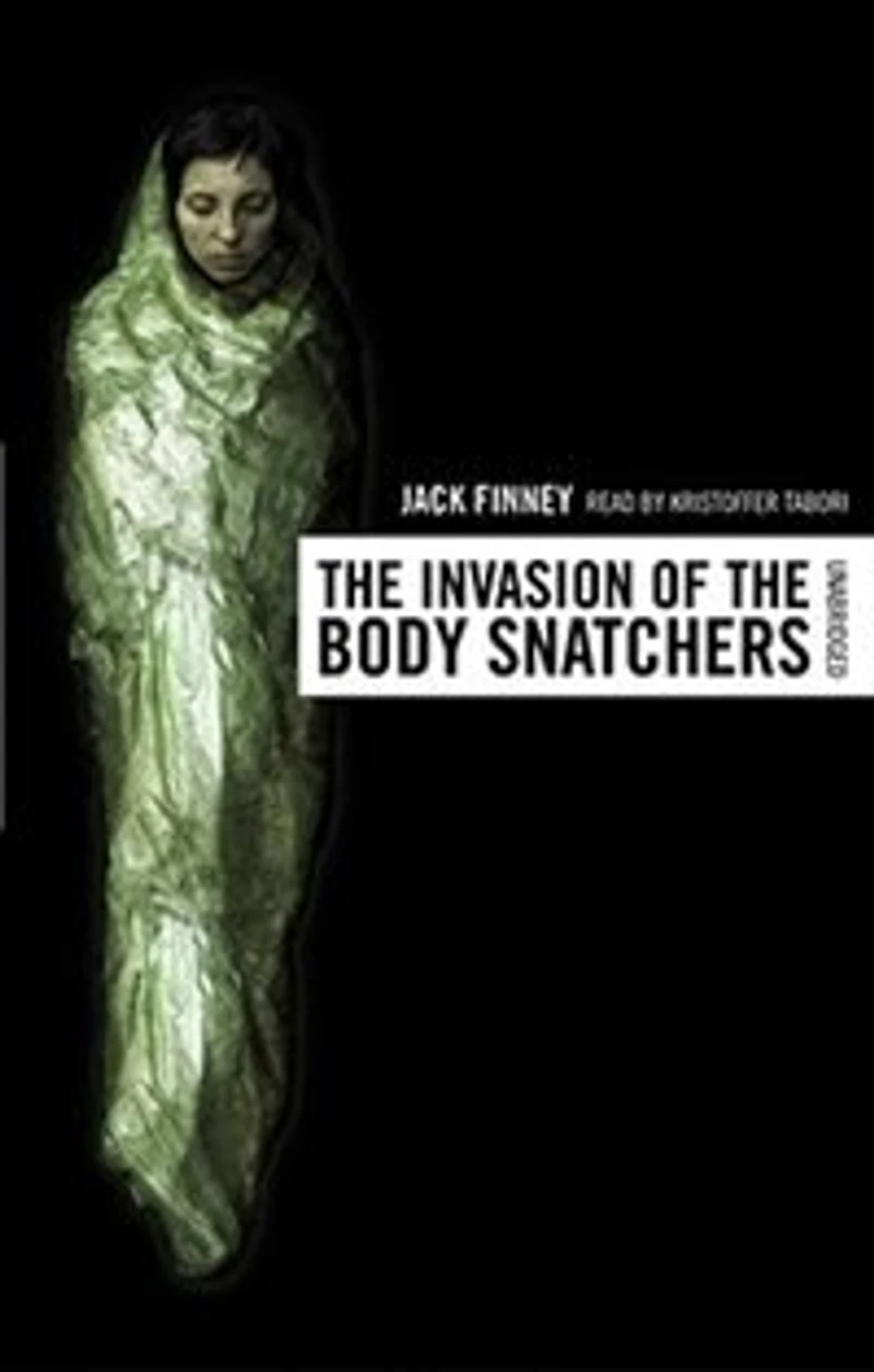 the Invasion of Body Snatchers