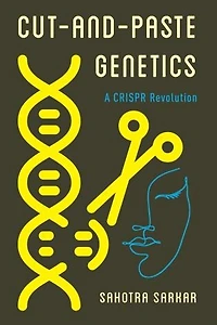 Cut-and-Paste Genetics: A CRISPR Revolution