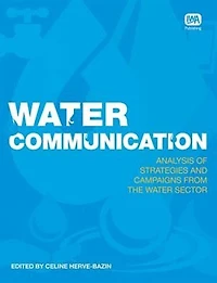 Water Communication: Introduction And Analysis Of Communicating Water Management Issues