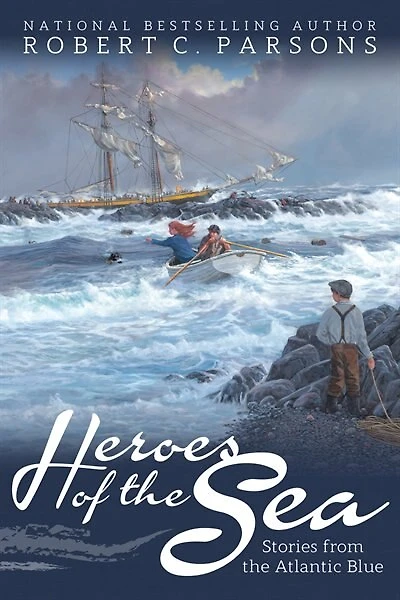 Heroes Of The Sea: Stories From The Atlantic Blue