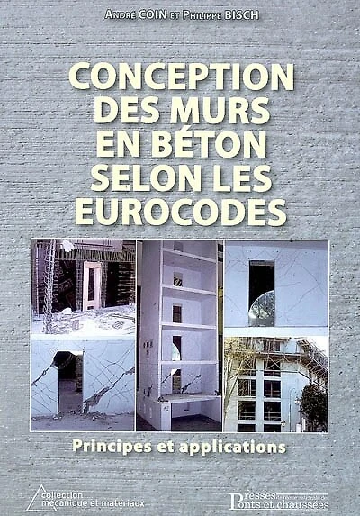 Conception des murs en béton selon les eurocodes : principes et applications: principes et applications