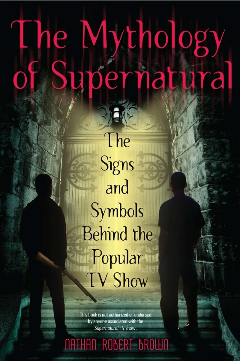 the Mythology of Supernatural: Signs and Symbols Behind Popular TV Show