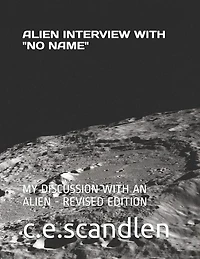 Alien Interview with "No Name."
