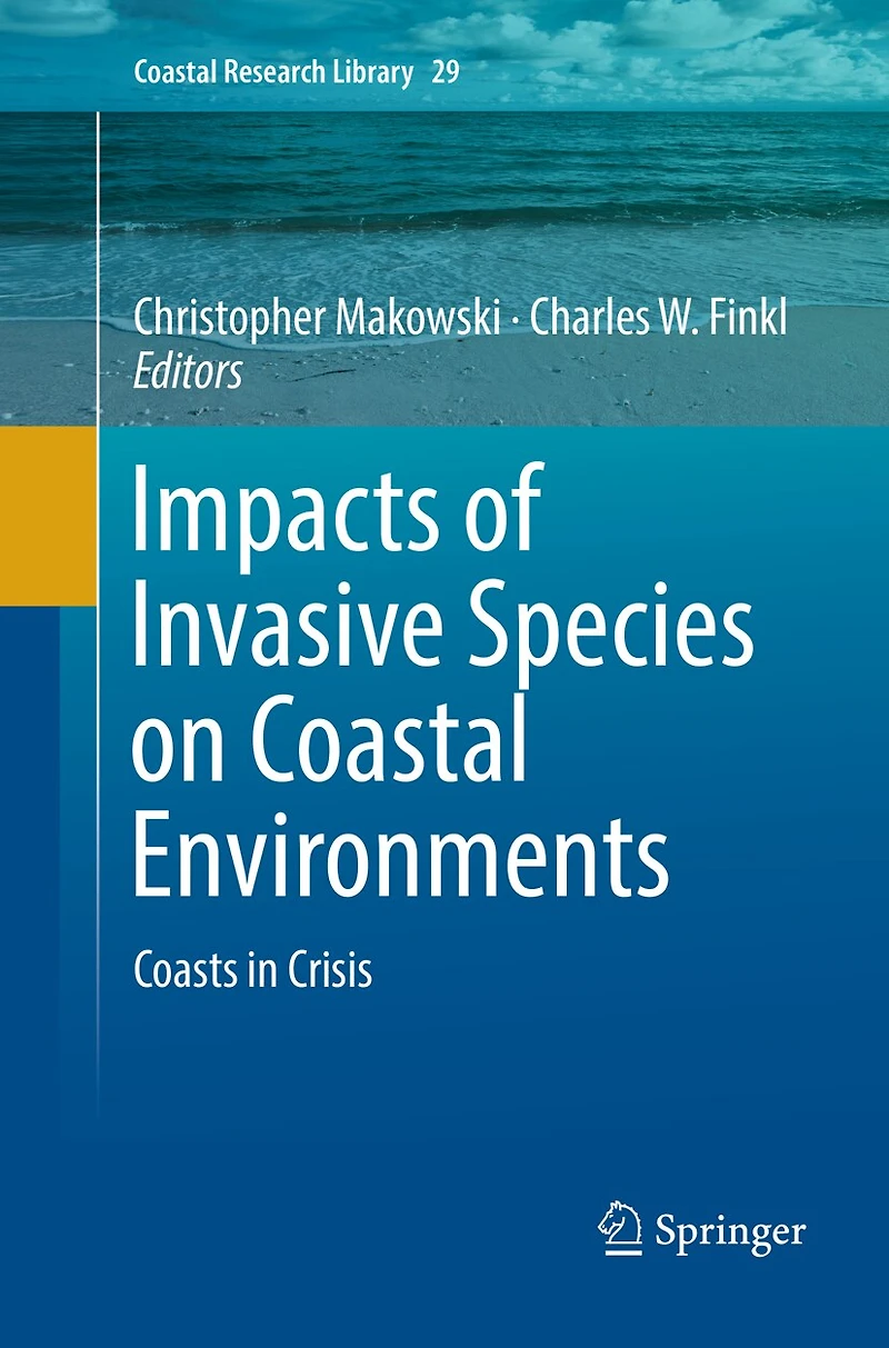 Impacts of Invasive Species on Coastal Environments: Coasts Crisis