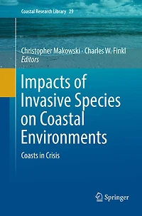 Impacts of Invasive Species on Coastal Environments: Coasts Crisis