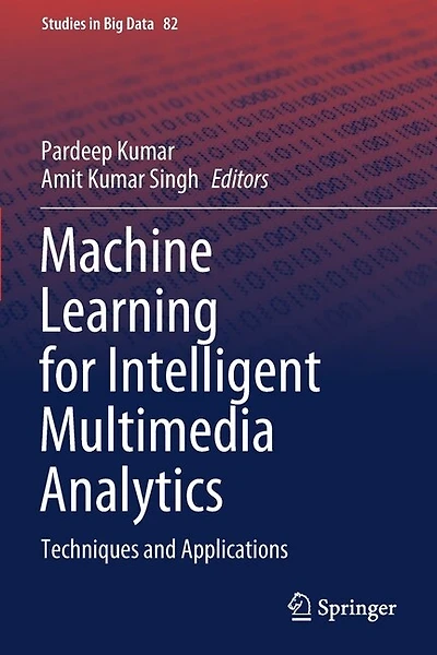 Machine Learning for Intelligent Multimedia Analytics: Techniques and Applications