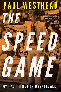 The Speed Game: My Fast Times Basketball