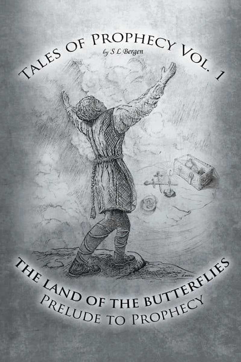 The Land of Butterflies: Tales Prophecy Vol. 1: A Prelude to