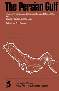 The Persian Gulf: Holocene Carbonate Sedimentation and Diagenesis in a Shallow Epicontinental Sea