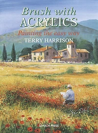 Brush with Acrylics: Painting the Easy Way