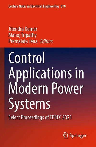 Control Applications in Modern Power Systems: Select Proceedings of EPREC 2021