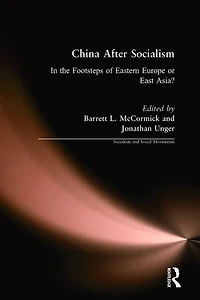 China After Socialism: the Footsteps of Eastern Europe or East Asia?: Asia?