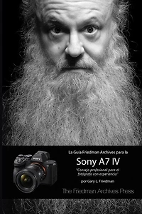 La Guía Friedman Archives Para La Sony A7 IV