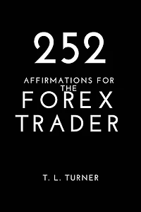 252 Affirmations For the Forex Trader