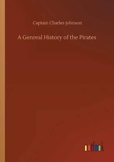 A Genreal History of the Pirates
