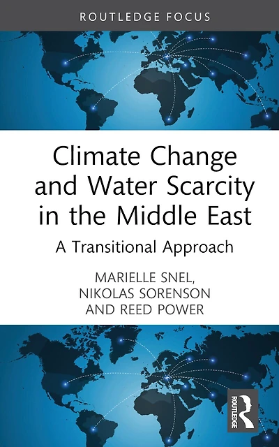 Climate Change and Water Scarcity the Middle East: A Transitional Approach