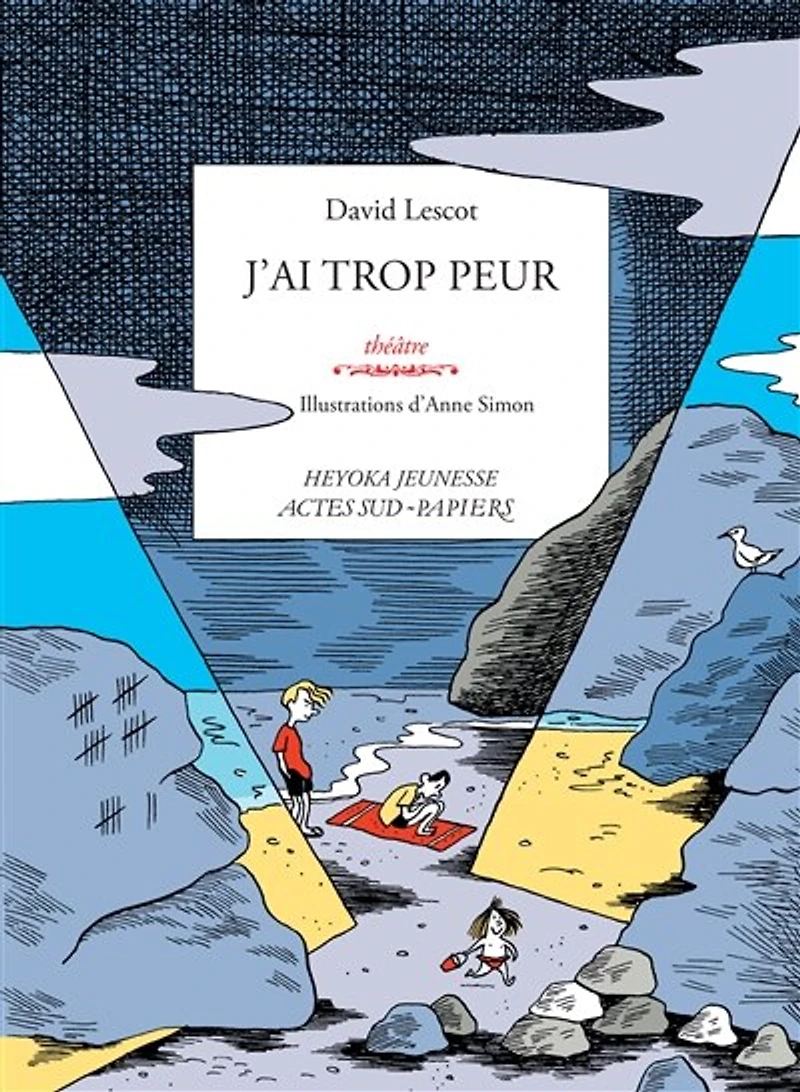 J'ai trop peur: théâtre