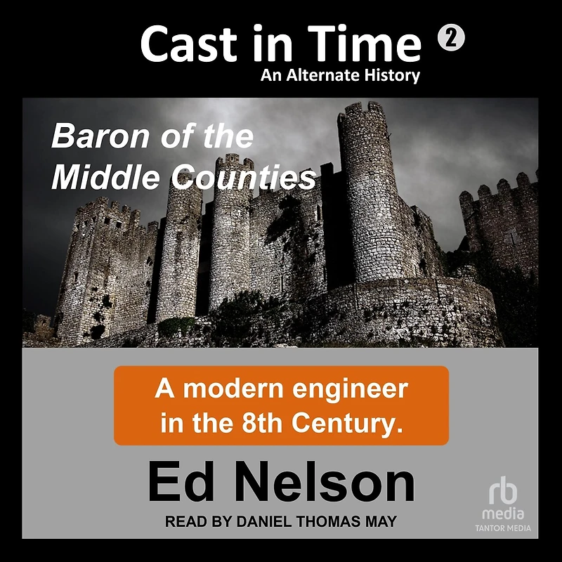 Cast Time: Book 2: Baron of the Middle Counties