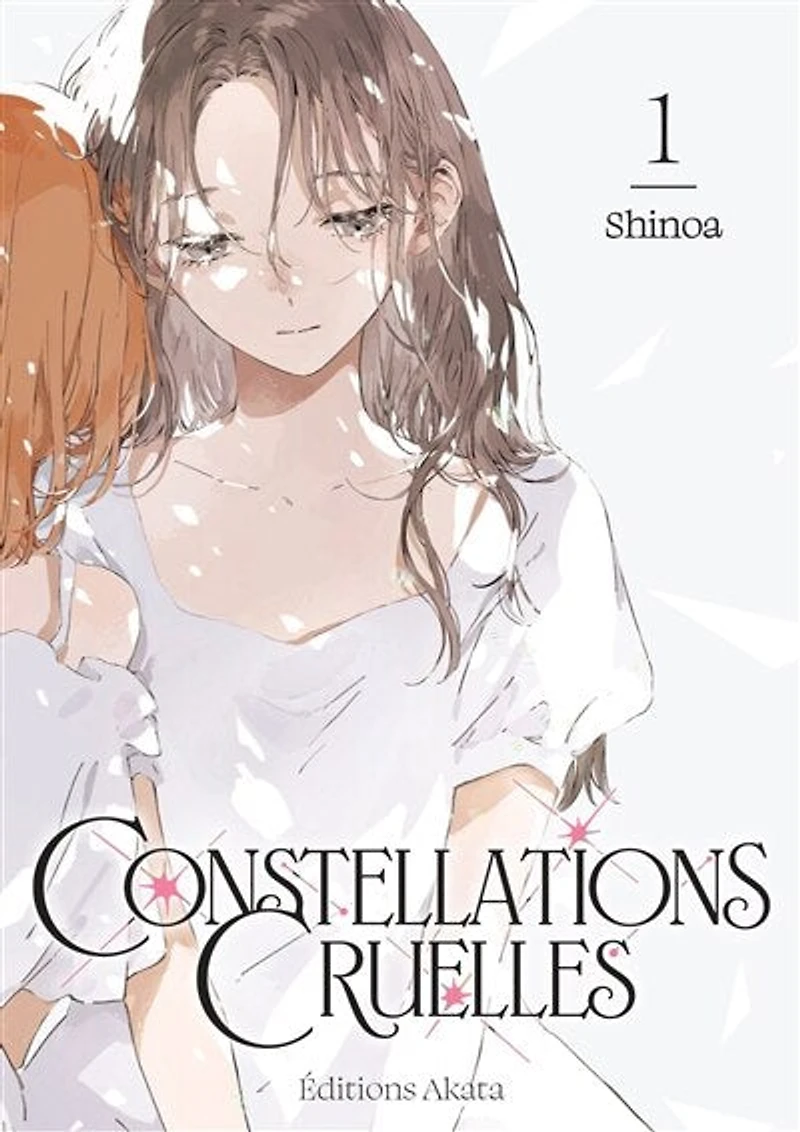 Constellations cruelles, Vol. 1