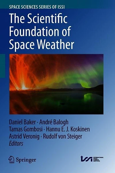 The Scientific Foundation Of Space Weather