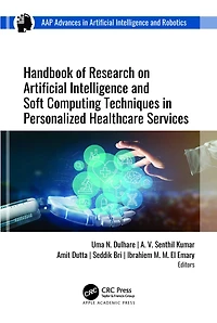 Handbook of Research on Artificial Intelligence and Soft Computing Techniques Personalized Healthcare Services