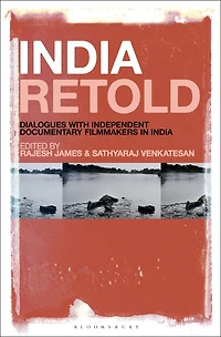 India Retold: Dialogues with Independent Documentary Filmmakers