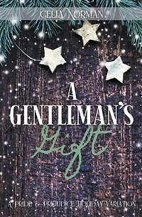A Gentleman's Gift: A Pride and Prejudice Holiday Variation