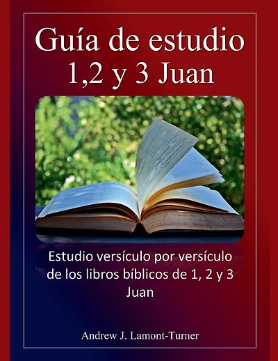 Guía de estudio: 1,2 y 3 Juan
