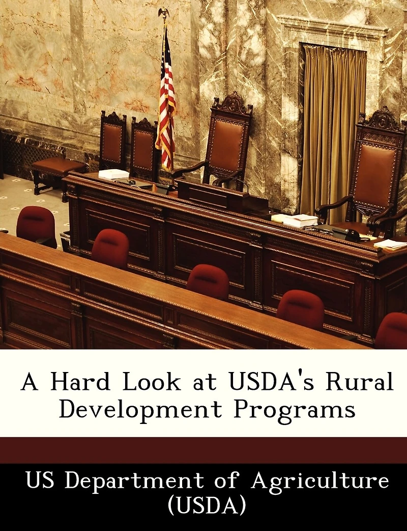 A Hard Look At Usda's Rural Development Programs