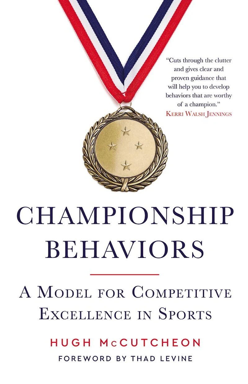 Championship Behaviors: A Model for Competitive Excellence Sports