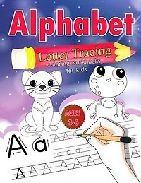 Alphabet Letter Tracing for Kids Ages 3-6: Letter Tracing Book for Kids, Activity Book Workbook for Children Alphabet Learning Letter Tracing with Animals