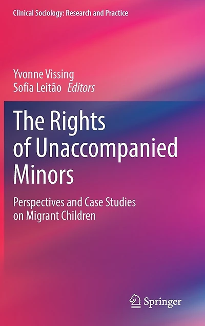 The Rights Of Unaccompanied Minors: Perspectives And Case Studies On Migrant Children