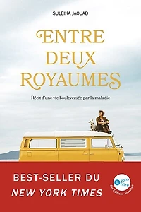 Entre deux royaumes: récit d'une vie bouleversée par la maladie