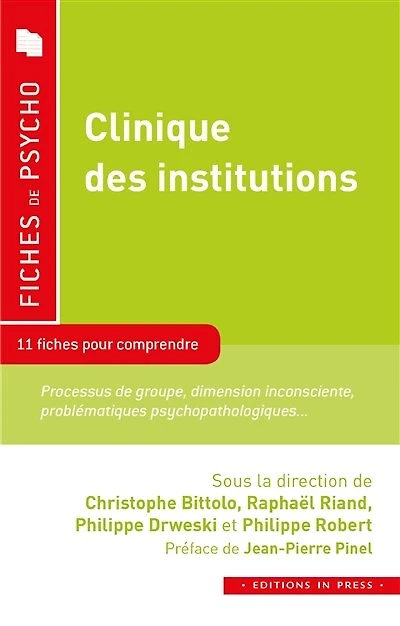 Clinique des institutions: 11 fiches pour comprendre