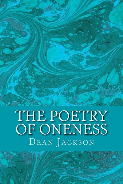 The Poetry of Oneness: Illuminating Awareness of the True Self