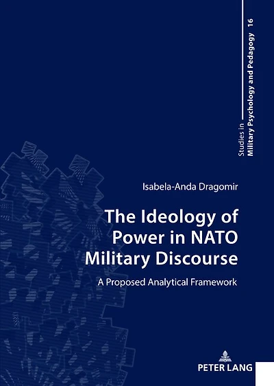 The Ideology of Power NATO Military Discourse: A Proposed Analytical Framework