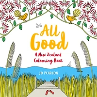 All Good: A New Zealand Colouring Book