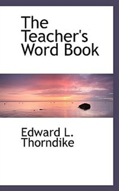 The Teacher's Word Book (Classic Reprint)