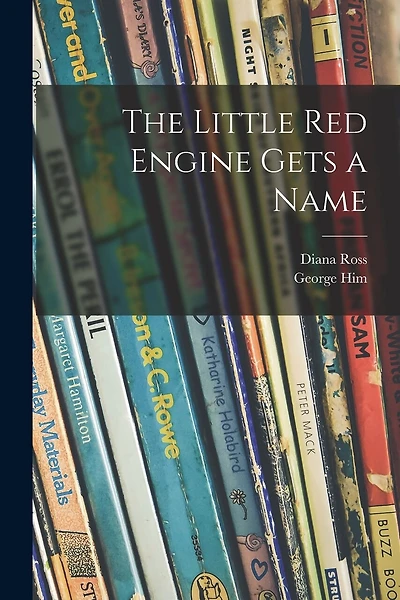 The Little Red Engine Gets a Name