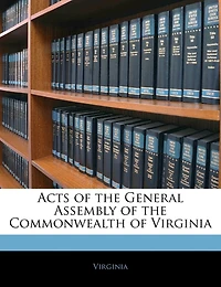 Acts of the General Assembly Commonwealth Virginia