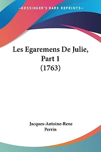 Les Egaremens De Julie, Part 1 (1763)