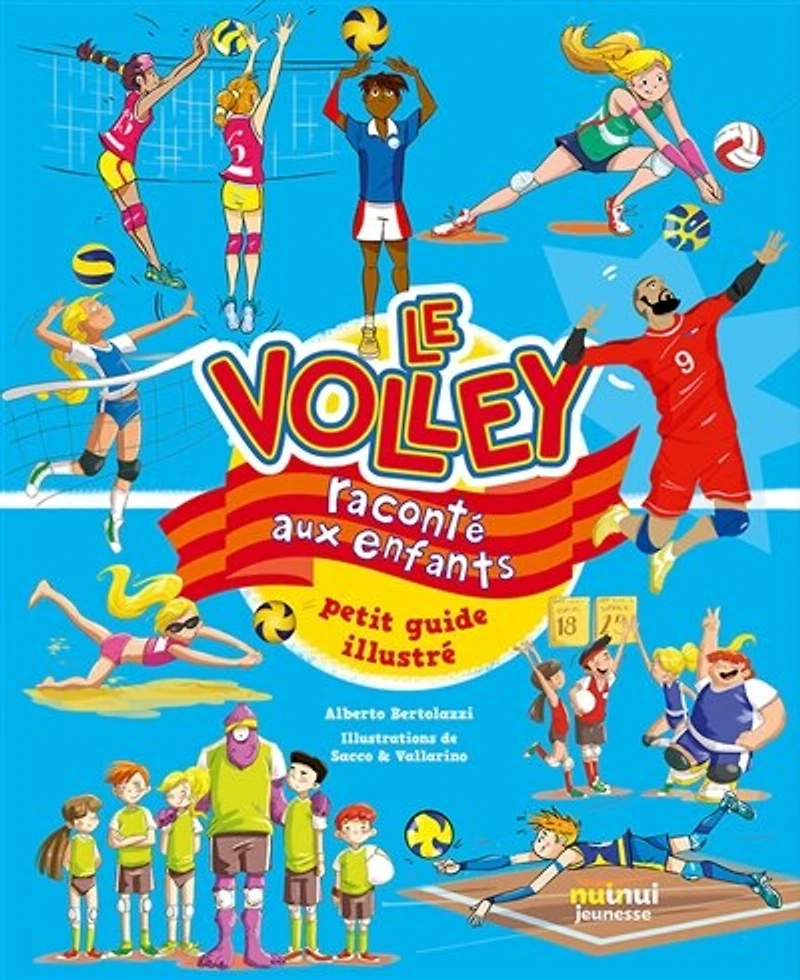 Le volley raconté aux enfants: petit guide illustré