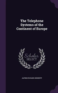 The Telephone Systems of the Continent of Europe