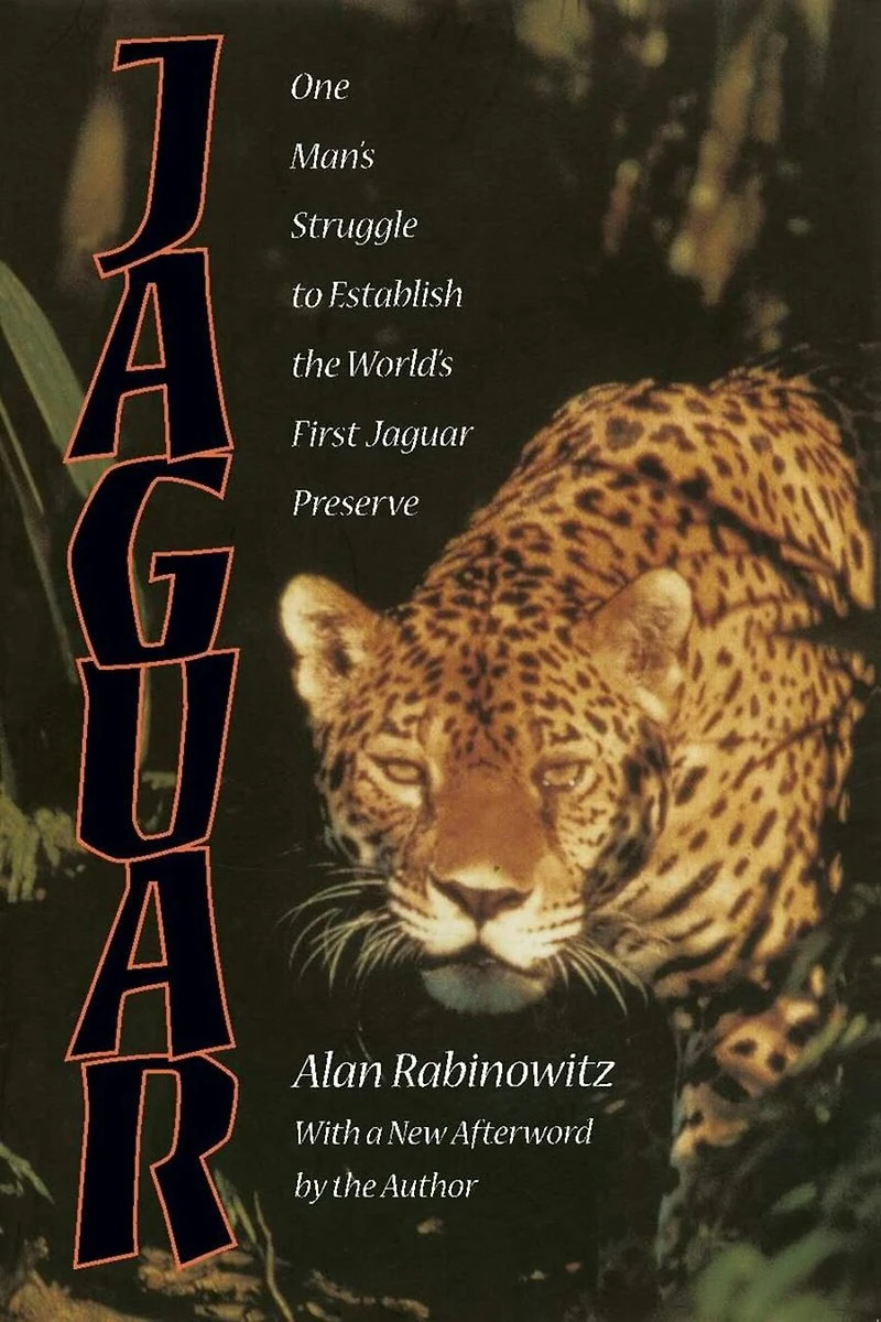 Jaguar: One Man's Struggle To Establish The World's First Jaguar Preserve