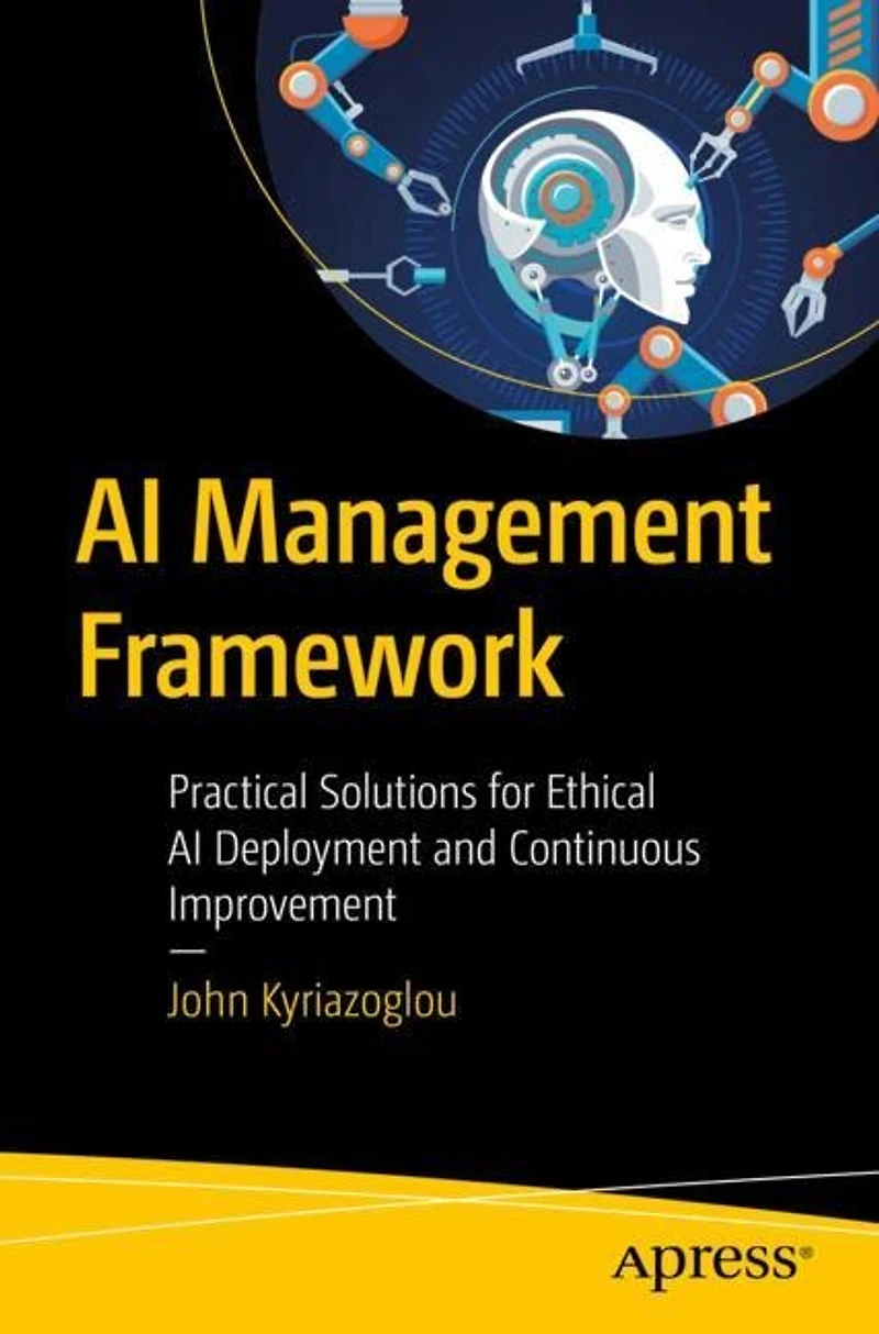 AI Management Framework: Practical Solutions for Ethical Deployment and Continuous Improvement
